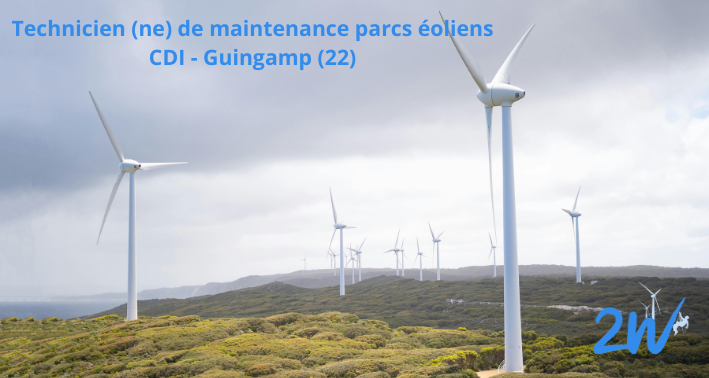 Technicien (ne) de maintenance de parcs éoliens – CDI – Localisation : Guingamp (22)